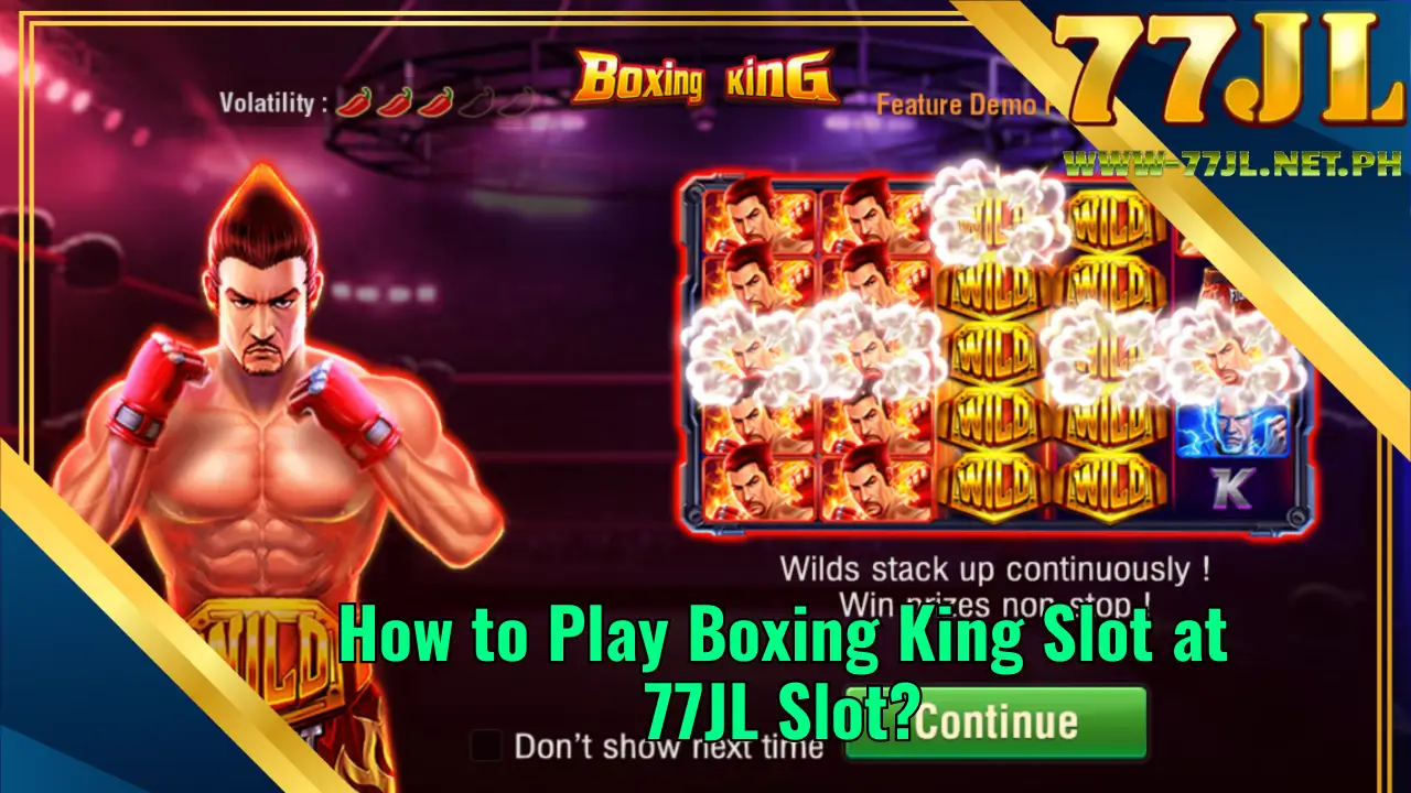 How to Play Boxing King Slot at 77JL Slot?